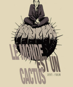Le monde est un cactus