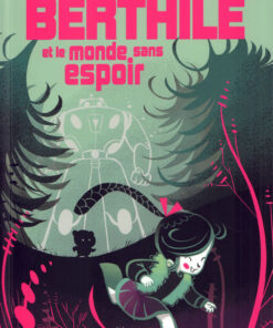 Berthile et le monde sans espoir