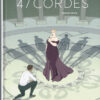 47 cordes Première partie