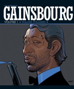 Les Chansons de Gainsbourg Tome 1