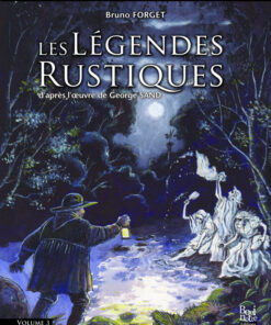 Les Légendes Rustiques Volume 3
