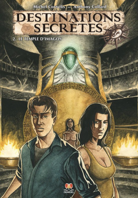 Destinations Secrètes Tome 2