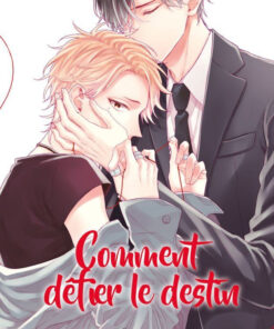 Comment défier le destin