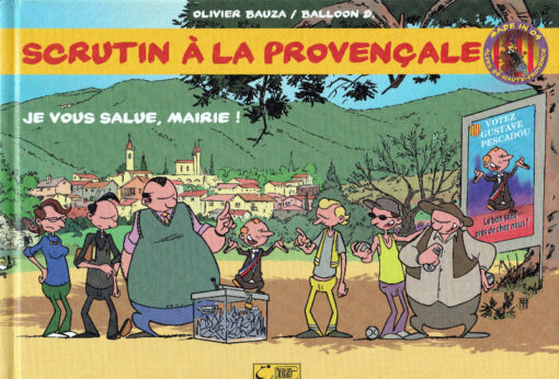 Scrutin à la provençale Tome 1