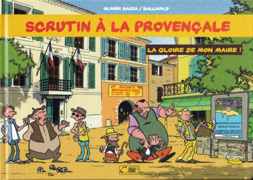 Scrutin à la provençale Tome 2