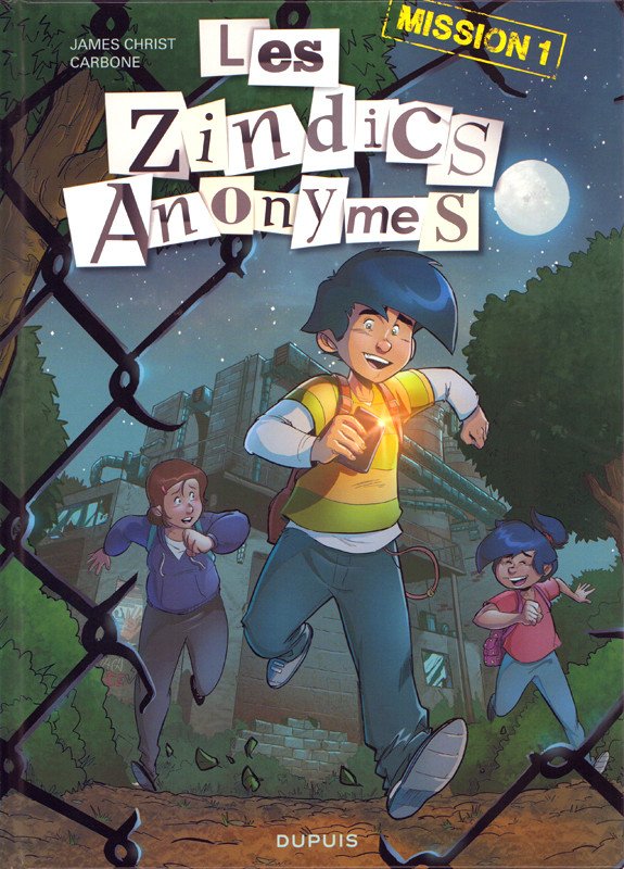 Les Zindics Anonymes Mission 1