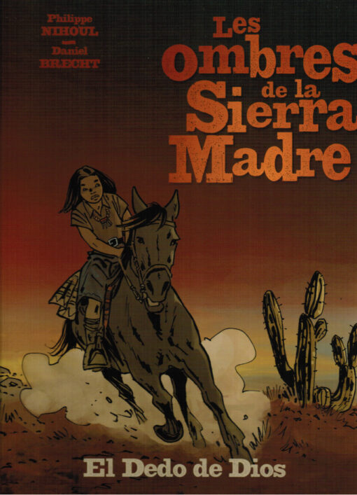 Les Ombres de la Sierra Madre Tome 3