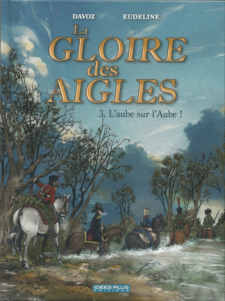 La Gloire des Aigles Tome 3