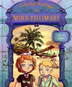 L'Étrange boutique de Miss Potimary Tome 3
