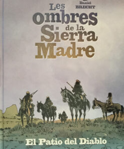 Les Ombres de la Sierra Madre Tome 2
