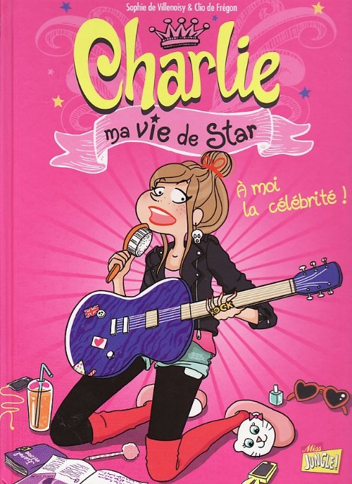 Charlie, ma vie de star Tome 1