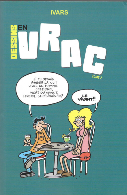 Dessins en vrac Tome 2