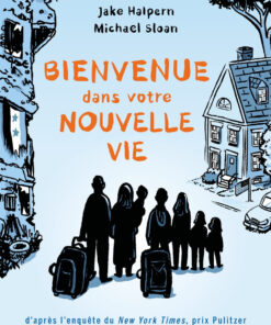 Bienvenue dans votre nouvelle vie
