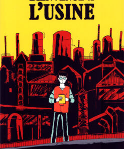 Bienvenue à l'usine