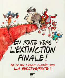 En route vers l'extinction finale !