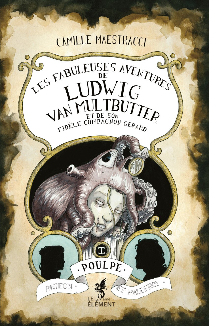 Les fabuleuses aventures de Ludwig Van Multbutter et de son fidèle compagnon Gérard I