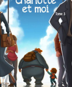 Charlotte et moi Tome 3
