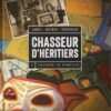 Chasseur d'héritiers Tome 1