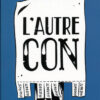 L'Autoroute sauvage Tome 3