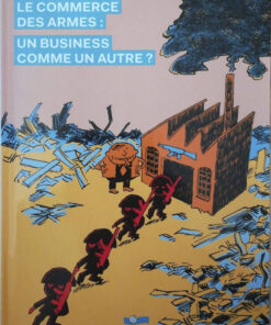 Le commerce des armes : un business comme un autre ?