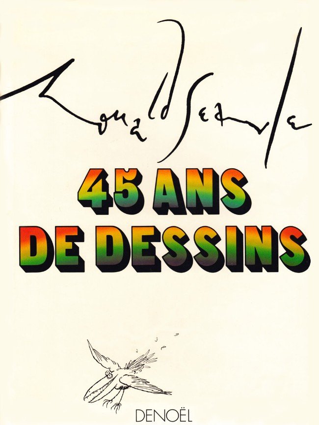 Ronald Searle - 45 ans de dessins
