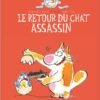 Le Chat assassin Tome 1 Le Chat assassin Tome 1