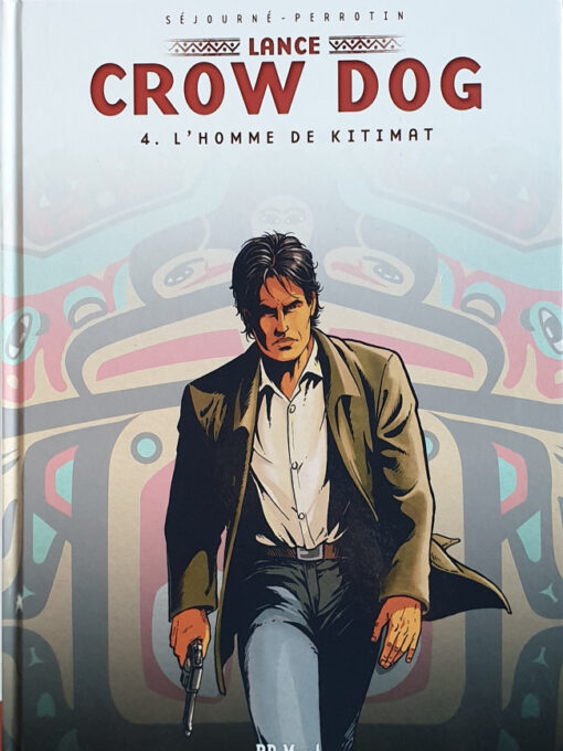 Lance Crow Dog Tome 4