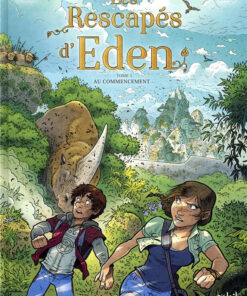 Les rescapés d'Eden Tome 1