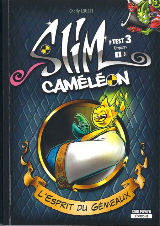 Slim Caméléon 3