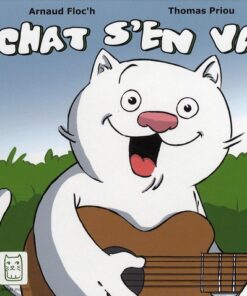 Chat s'en va Tome 1