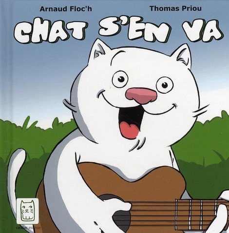 Chat s'en va Tome 1