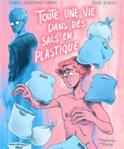 Toute une vie dans des sacs en plastique