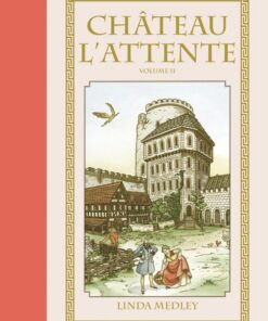 Château l'Attente Tome 2