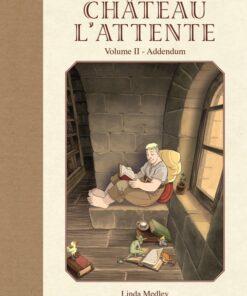 Château l'Attente Tome 3