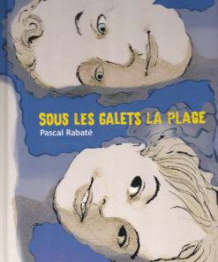 Sous les galets la plage