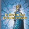 Le Moyen-Age en BD