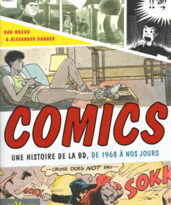 COMICS Une histoire de la BD, de 1968 à nos jours