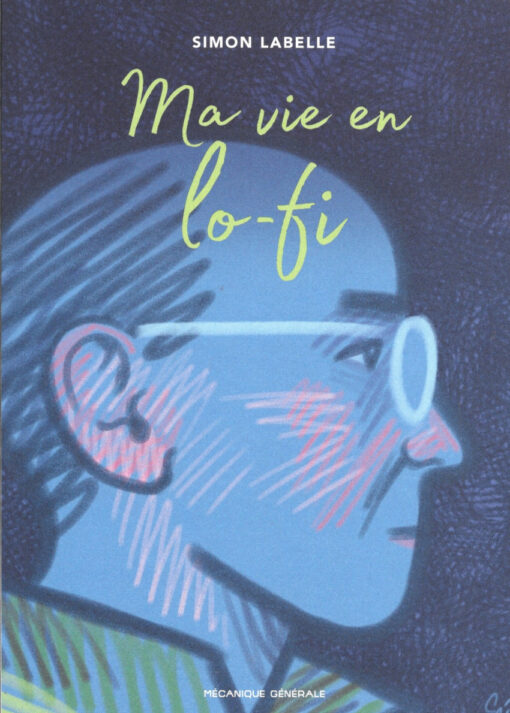 Ma vie en lo-fi
