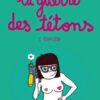 La Guerre des tétons 1 La Guerre des tétons 1