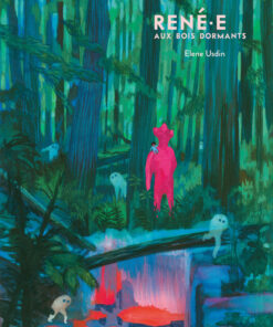 René·e aux bois dormants
