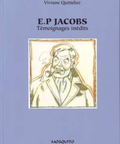 E.P Jacobs - Témoignages inédits