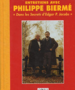 Entretiens avec Philippe Biermé - Dans les secrets d'Edgar P. Jacobs