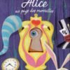 Alice au pays des singes Livre I Alice au pays des singes Livre I