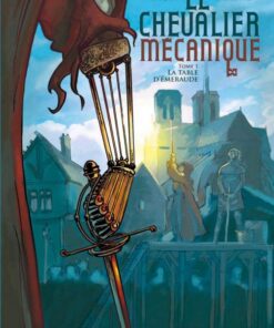 Le Chevalier mécanique Tome 1