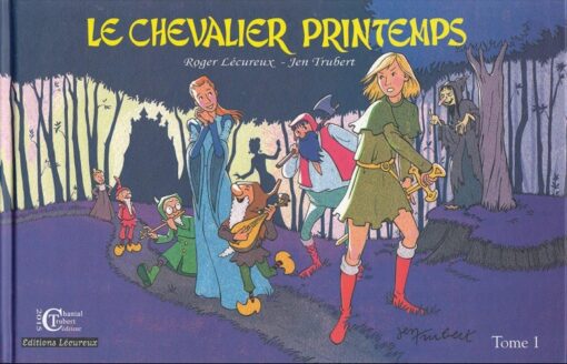 Le Chevalier Printemps Tome 1