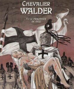 Chevalier Walder Tome 1
