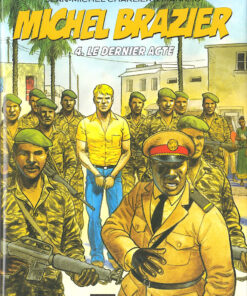 Michel Brazier Tome 4
