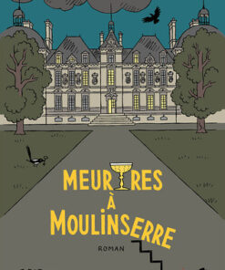 Meurtres à Moulinserre