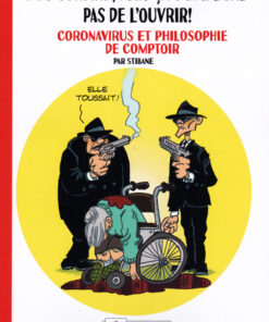T'es confiné, mais ça t'empêche pas de l'ouvrir !