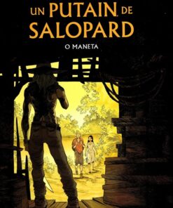 Un putain de Salopard Tome 2